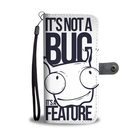 Image of IT'S NOT A BUG IT'S A FEATURE Wallet Phone Case - doctorlukeshop