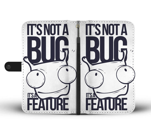 Image of IT'S NOT A BUG IT'S A FEATURE Wallet Phone Case - doctorlukeshop