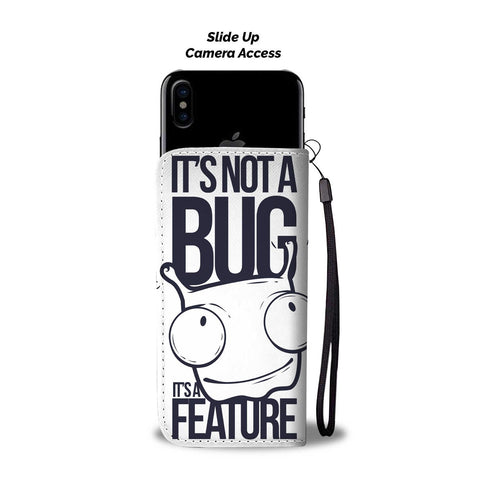 Image of IT'S NOT A BUG IT'S A FEATURE Wallet Phone Case - doctorlukeshop